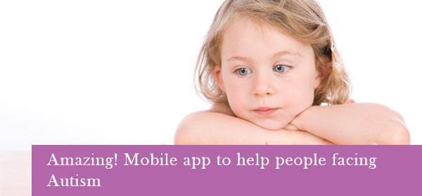 Amazing! Mobile App to Help People Facing Autism