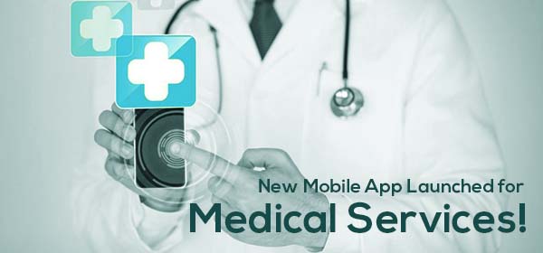 New Mobile App Launched for Medical Services!