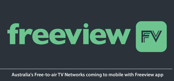 Australia’s Free-to-air TV Network coming to mobile with Freeview app