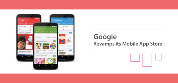 Google Revamps its Mobile App Store!