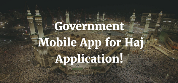 Government Launches Mobile App for Haj Application Process