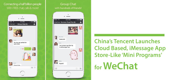 China’s Tencent Launches Cloud Based, iMessage App Store-Like ‘Mini Programs’ for WeChat