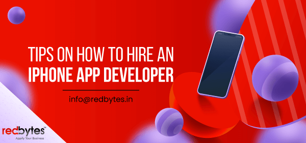 Tips on How to Hire an iPhone App Developer
