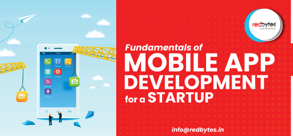 Fundamentals of Mobile App Development for a Start-up