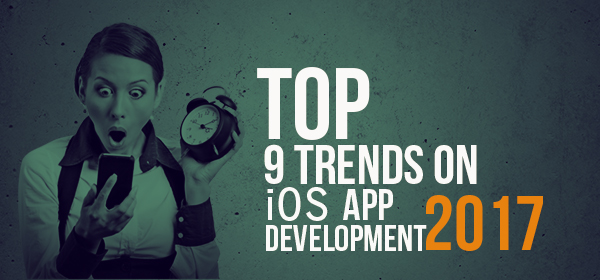 Top 9 Trends On iOS App Development