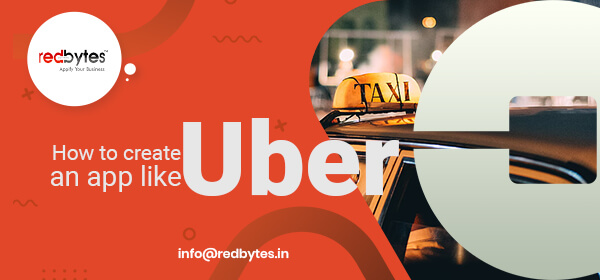 How to Make an Online Taxi Booking App Like Uber?