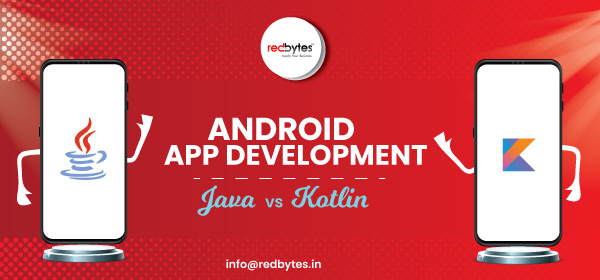 Java vs Kotlin: What is Better For Android App Development?