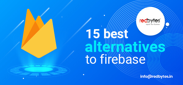 Top 15 Alternatives To Firebase