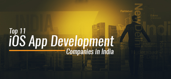 Top 11 iOS App Development Companies in India