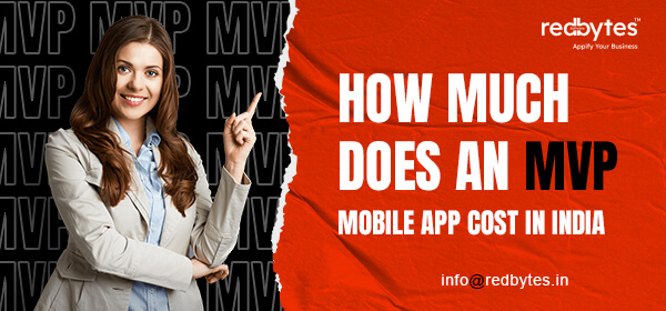 How Much Does an MVP Mobile App Cost in India