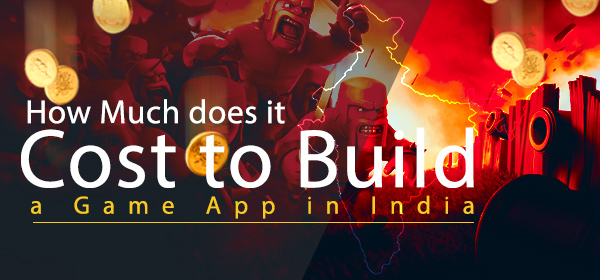 How Much Does it Cost to Create a Game App in India?