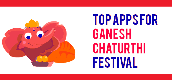Top Apps For Ganesh Chaturthi Festival