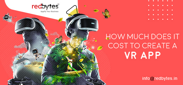 How Much Does it Cost to Create a VR App?