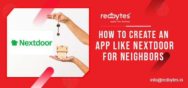 How to Create an App Like Nextdoor for Neighbors?